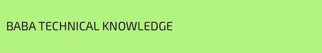 BABA TECHNICAL KNOWLEDGE